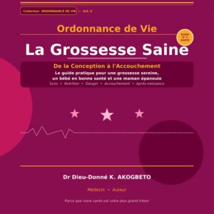 Ordonnance de Vie — La Grossesse Saine