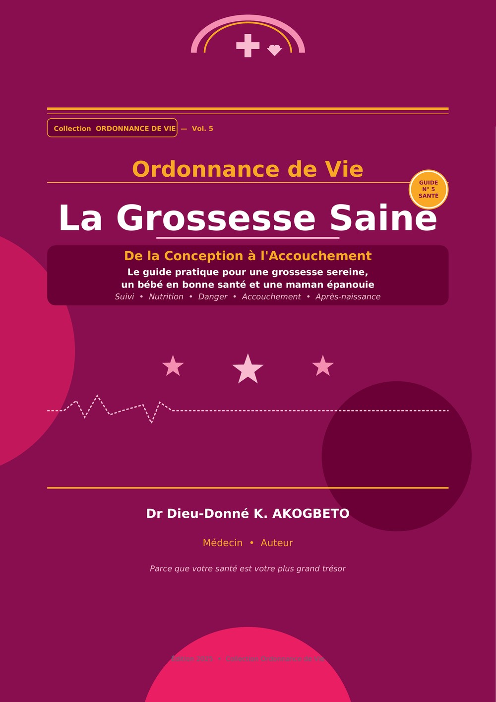 Ordonnance de Vie — La Grossesse Saine