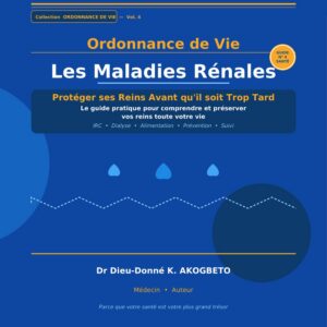 Ordonnance de Vie — Les Maladies Rénales